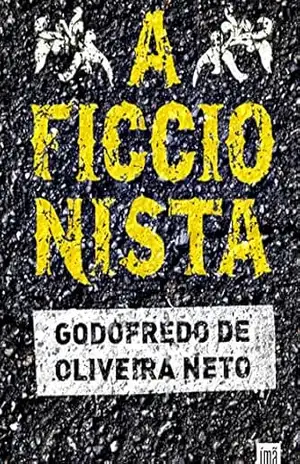A ficcionista – Godofredo de Oliveira Neto