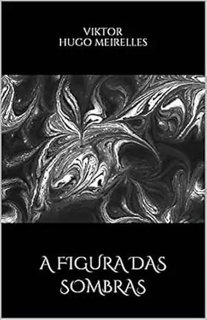 A Figura das Sombras – Viktor Hugo Meirelles