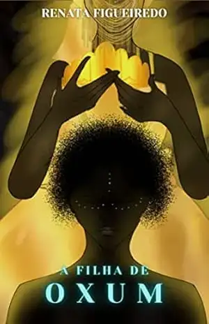 A FILHA DE OXUM – Renata Figueiredo