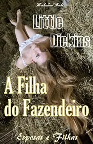A Filha do Fazendeiro – Little Dickins