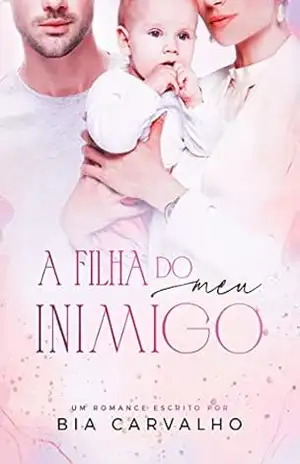 A Filha do meu Inimigo – Bia Carvalho