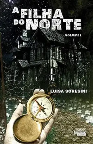A Filha do Norte - Luisa Soresini
