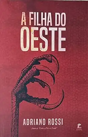 A Filha do Oeste - Adriano Rossi
