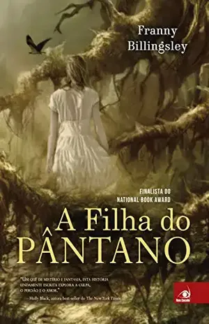 A filha do pântano - Franny Billingsley