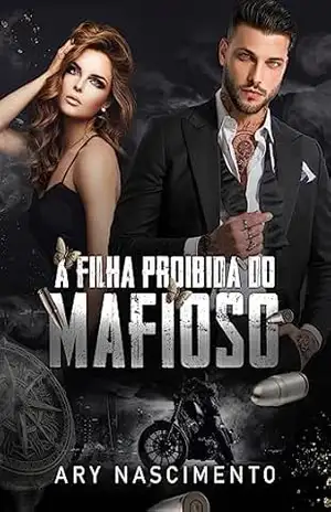 A filha proibida do mafioso – Ary Nascimento