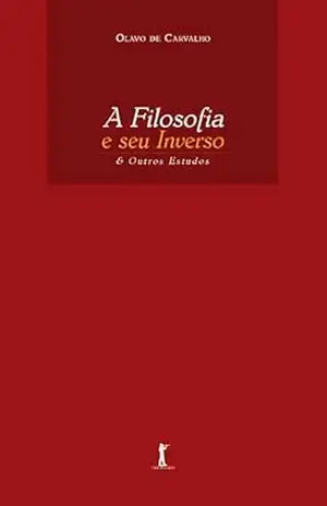 A filosofia e seu inverso (Digital): E outros estudos – Olavo de Carvalho