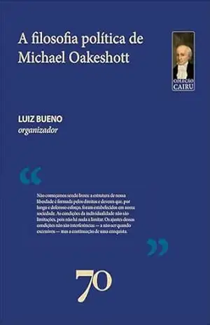 A filosofia política de Michael Oakeshott – Luiz Felipe Pondé