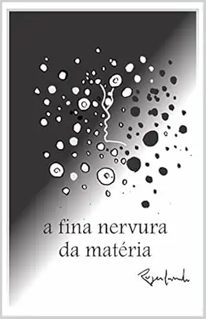 a fina nervura da matéria – Rogerlando Cavalcante