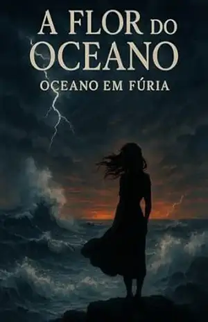 A FLOR DO OCEANO: OCEANO EM FÚRIA: Dark Romance. Sophia Morgan – Sophia  Morgan