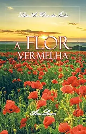 A Flor Vermelha – Ana Souza