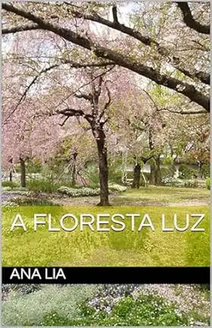 A Floresta luz – Ana  Lia