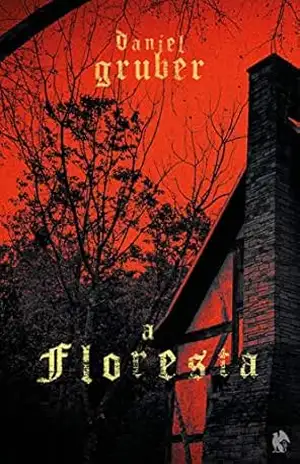A Floresta – Daniel Gruber
