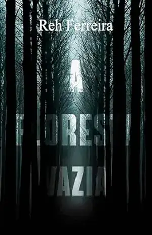 A floresta vazia – Reh Ferreira