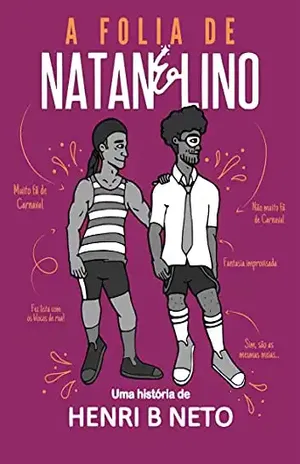 A Folia de Natan & Lino – Henri B. Neto