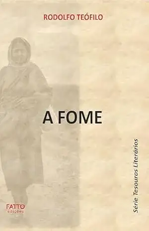 A Fome (Série Tesouros Literários) – Rodolfo Teófilo