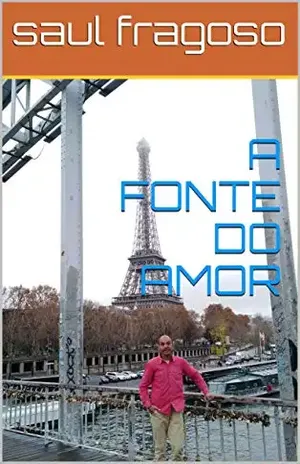 A FONTE DO AMOR – saul fragoso