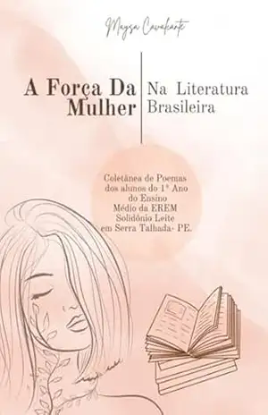 A Força Da Mulher Na Literatura Brasileira - Maysa Cavalcante