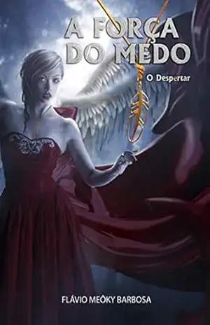A Força do Medo: O Despertar – Flávio Meôky Barbosa