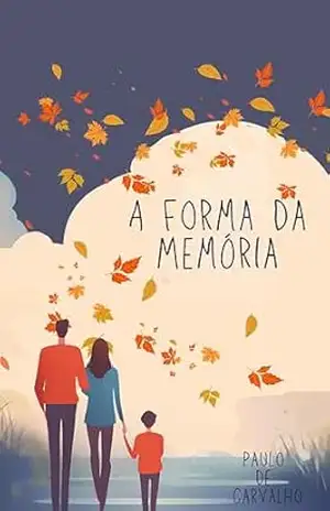A Forma da Memória – Paulo de Carvalho