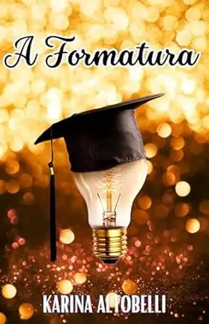 A FORMATURA – Karina Altobelli
