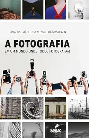 A fotografia em um mundo onde todos fotografam – Dan Agostini