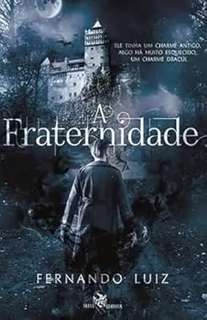 A Fraternidade – Fernando  Luiz