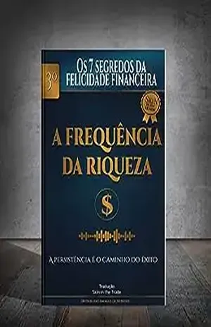 A Frequência da Riqueza (Os 7 Segredos da Felicidade Financeira Livro 3) - Skin in the trade