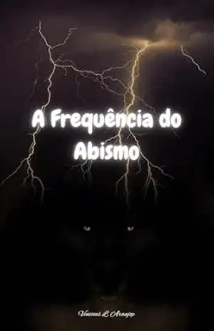 A Frequência do Abismo - Vinicius L.  Araujo