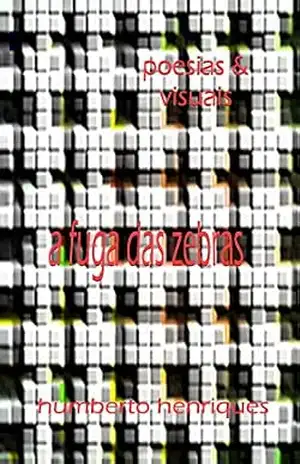 A Fuga das Zebras – José Humberto da Silva Henriques