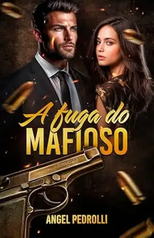 A Fuga do Mafioso – Angel Pedrolli