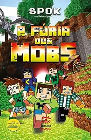A Fúria dos Mobs - Spok