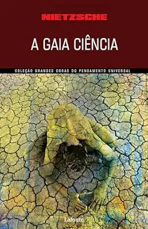 A Gaia Ciência – Friedrich Wilhelm Nietzsche