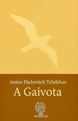 A Gaivota – Antón Tchékhov