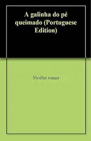 A galinha do pé queimado - Nicélia souza