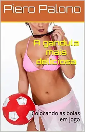 A gandula mais deliciosa: Colocando as bolas em jogo – Piero Palono