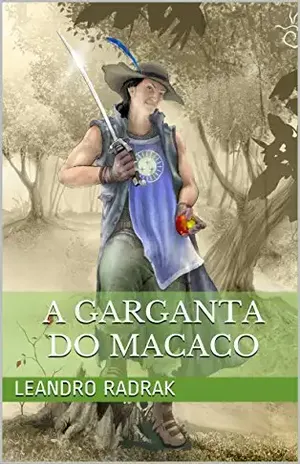 A Garganta do Macaco (Fragmentos de Grinmelken Livro 2) – Leandro Radrak