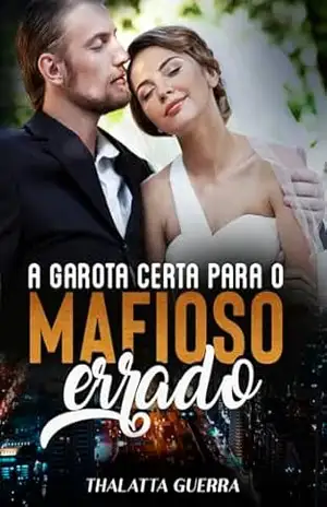 A Garota Certa para o Mafioso Errado – Thalatta Guerra