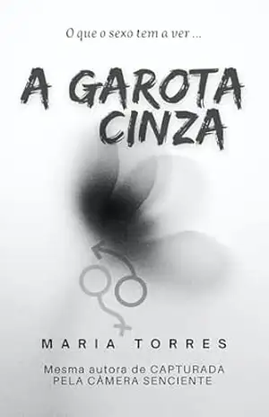 A Garota Cinza – Maria Torres