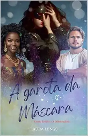 A Garota da Máscara: Conto Erótico – A Observadora (Contos Eróticos) – Laura  Lengs
