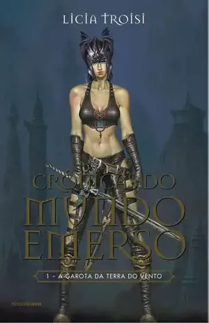 A garota da terra do vento (Crônicas do mundo emerso Livro 1) – Licia Troisi