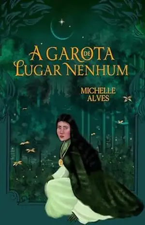 A garota de lugar nenhum – Michelle Alves