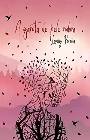 A garota de pele rubra - Leony Pereira