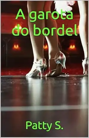 A garota do bordel – Patty S.