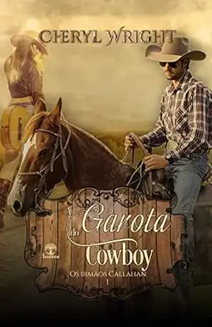 A Garota do Cowboy (Os Irmãos Callahan Livro 1) – Cheryl Wright
