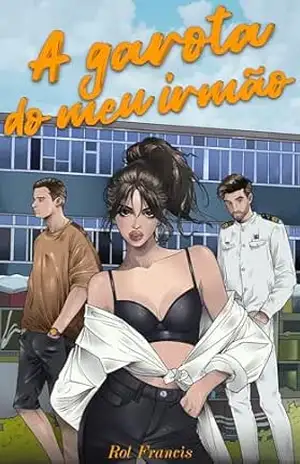 A garota do meu irmão – Rol Francis