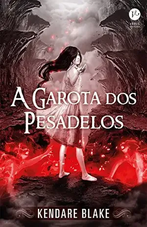 A Garota dos Pesadelos – Anna Vestida de Sangue – vol. 2 - Kendare Blake