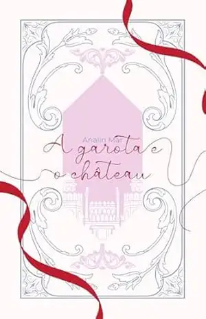A garota e o château – Analin Mar