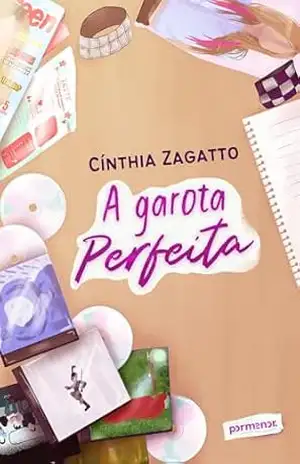 A garota perfeita – Cinthia Zagatto