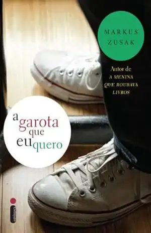 A garota que eu quero – Markus Zusak