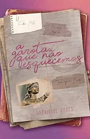 A garota que não esquecemos – Gabrielle Rossa